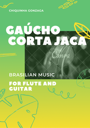 Gaúcho - Corta-Jaca By Chiquinha Gonzaga for flute