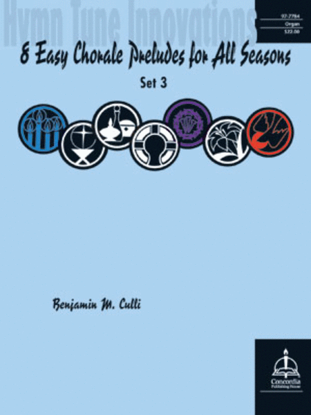 Hymn Tune Innovations: Eight Easy Choral Preludes for All Seasons, Set 3