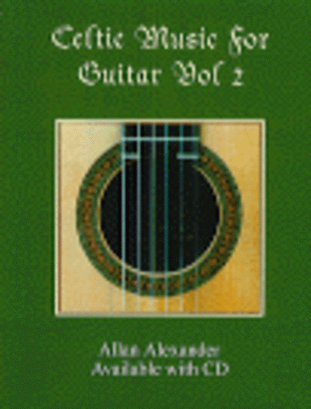Celtic Music For Guitar Volume 2