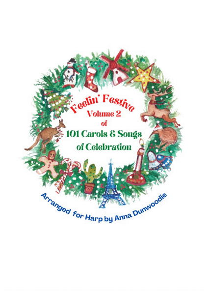Feelin' Festive Vol 2 of 101 Carols and Songs of Celebration