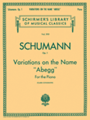 Book cover for Variations on the Name “Abegg,” Op. 1