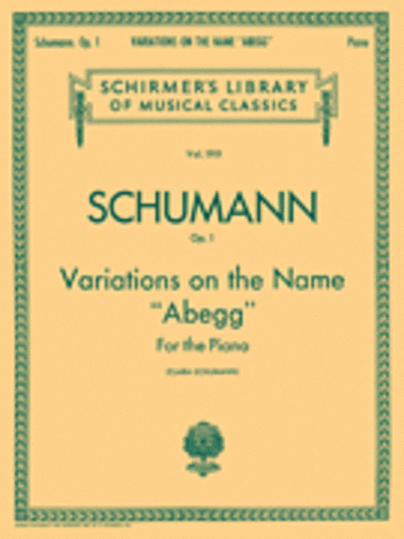 Variations on the Name “Abegg,” Op. 1