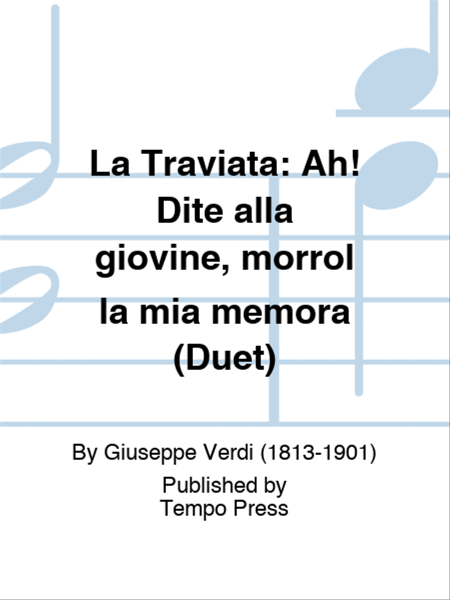 TRAVIATA, LA: Ah! Dite alla giovine, morrol la mia memora (Duet) Set of Parts scores gallery preview page 1