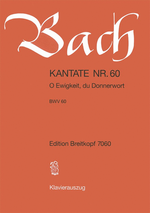Book cover for Cantata BWV 60 "O Ewigkeit, du Donnerwort"
