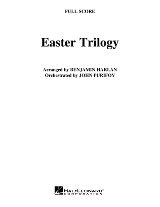 Easter Trilogy: A Cantata in Three Suites (Full Orchestra) - Full Score