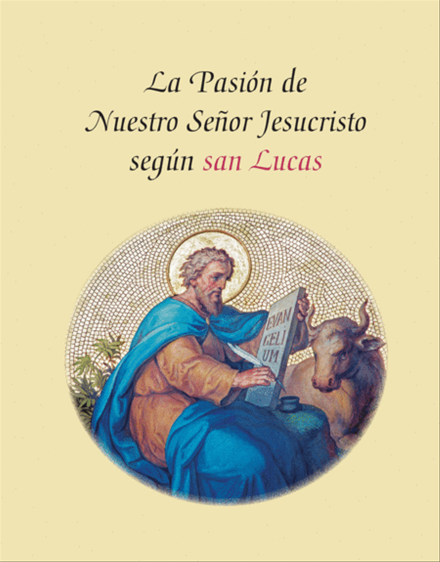 La Pasión de Nuestro Señor Jesucristo Según San Lucas Sacred scores gallery preview page 1