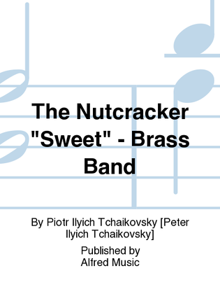 The Nutcracker "Sweet" - Brass Band