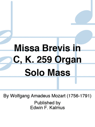 Missa Brevis in C, K. 259 "Organ Solo Mass"