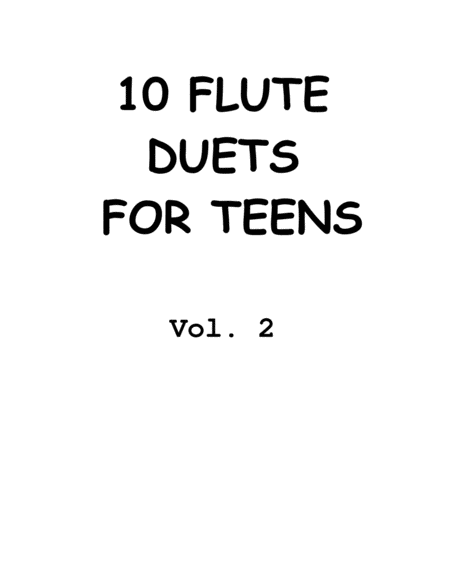 10 Flute Duets for Teens, Vol. 2