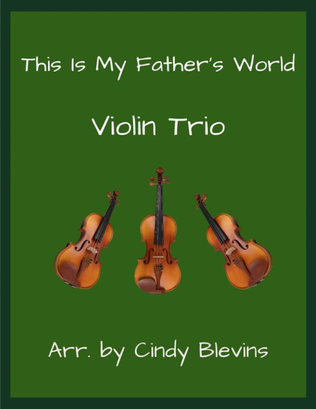 Book cover for This Is My Father's World, Violin Trio
