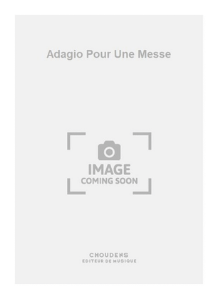 Book cover for Adagio Pour Une Messe