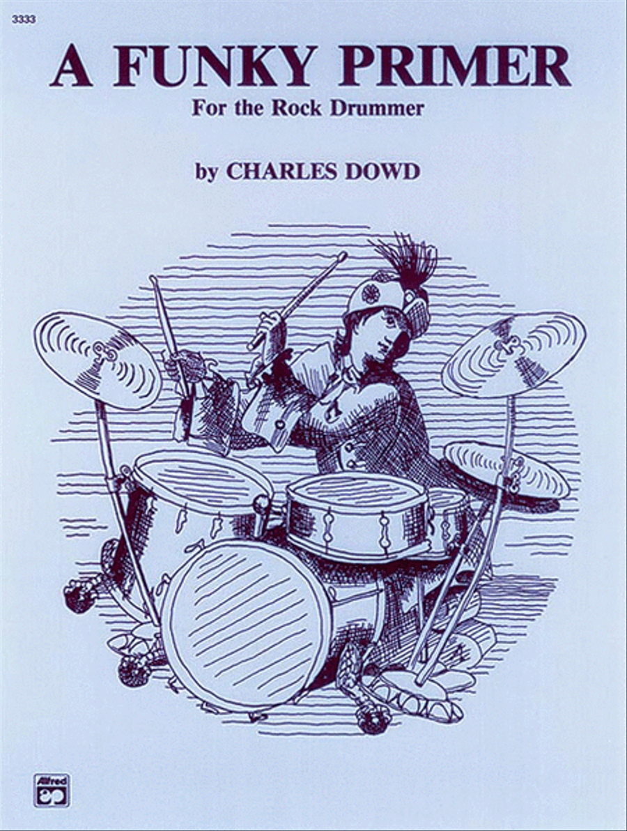 A Funky Primer for the Rock Drummer Drum Set - Sheet Music