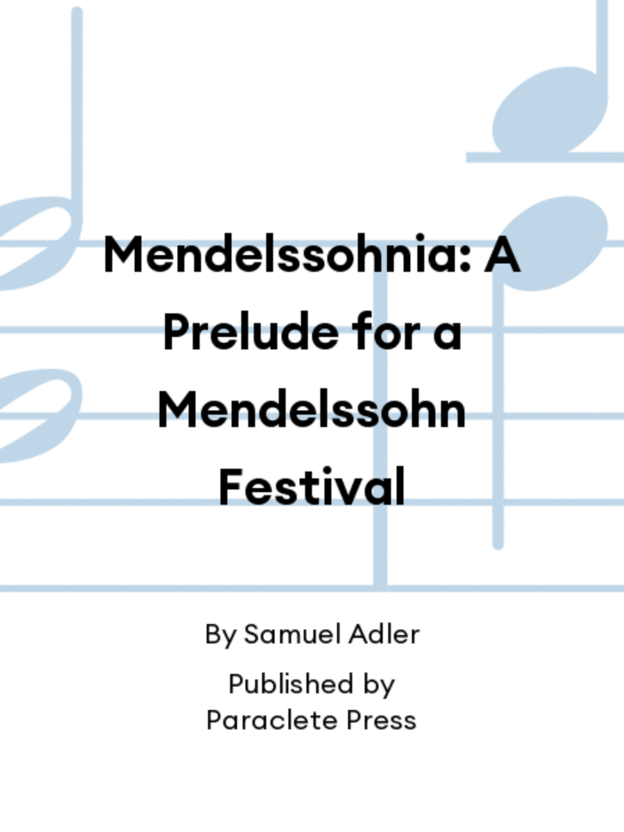 Mendelssohnia: A Prelude for a Mendelssohn Festival Organ scores gallery preview page 1