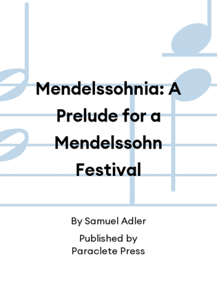 Book cover for Mendelssohnia: A Prelude for a Mendelssohn Festival
