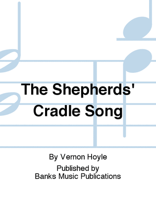 The Shepherds' Cradle Song