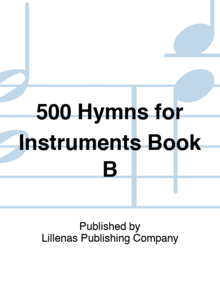 500 Hymns for Instruments Book B