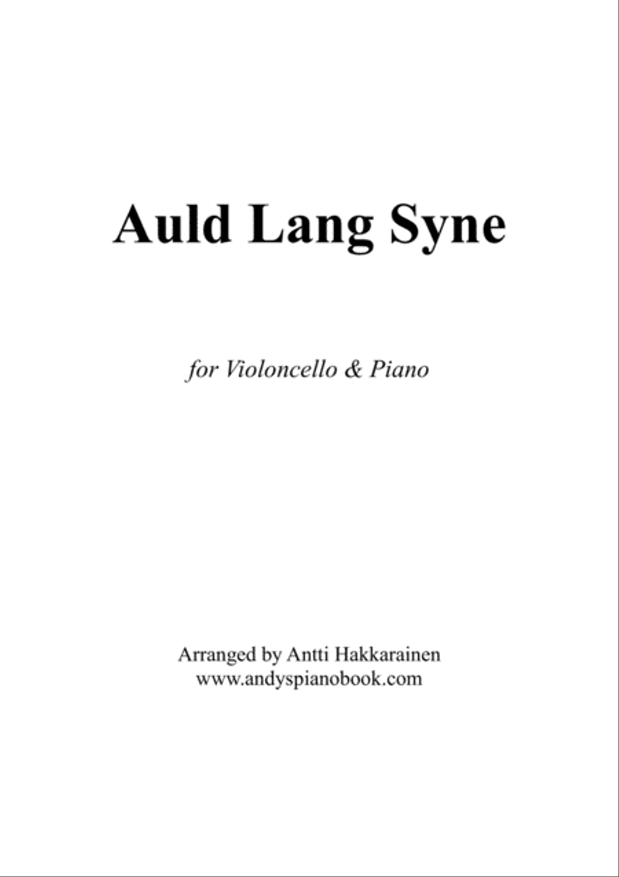 Auld Lang Syne - Cello & Piano Auld Lang Syne - Cello & Piano Piano scores gallery preview page 1