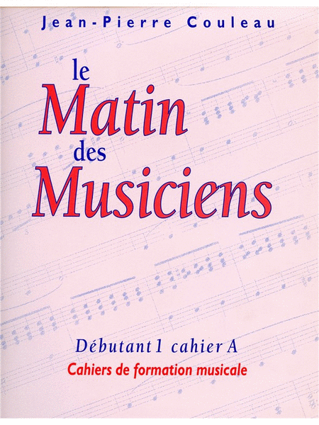 Le Matin Des Musiciens - Debutant 1, Vol.a (miscellaneous)