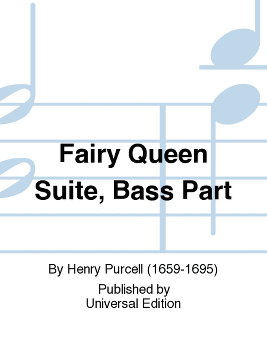 Fairy Queen Suite, Bass Part