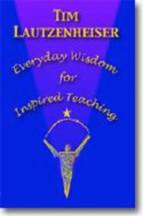 Book cover for Everyday Wisdom for Inspired Teaching