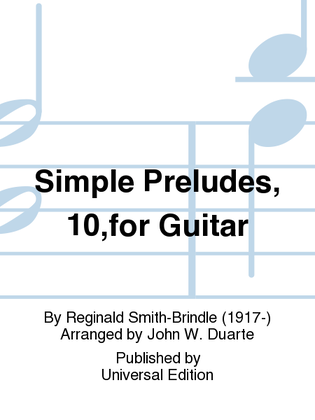 Simple Preludes, 10,for Guitar
