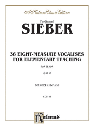 36 Eight-Measure Vocalises for Elementary Teaching