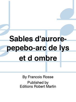 Book cover for Sables d'aurore-pepebo-arc de lys et d ombre