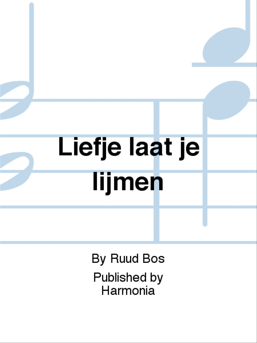 Liefje laat je lijmen Liefje laat je lijmen 4-Part scores gallery preview page 1