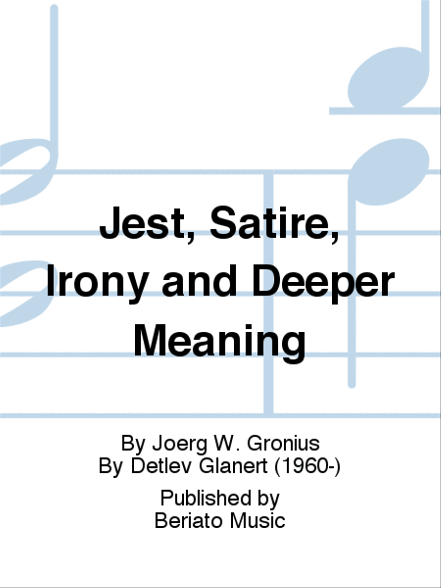 Jest, Satire, Irony and Deeper Meaning School and Community scores gallery preview page 1