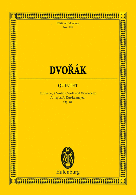 Antonin Dvorak: Piano Quintet in A Major, Op. 81