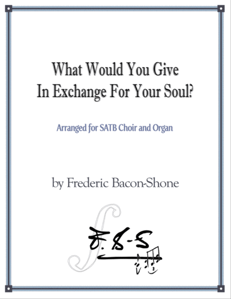 What Would You Give In Exchange For Your Soul? 4-Part scores gallery preview page 1