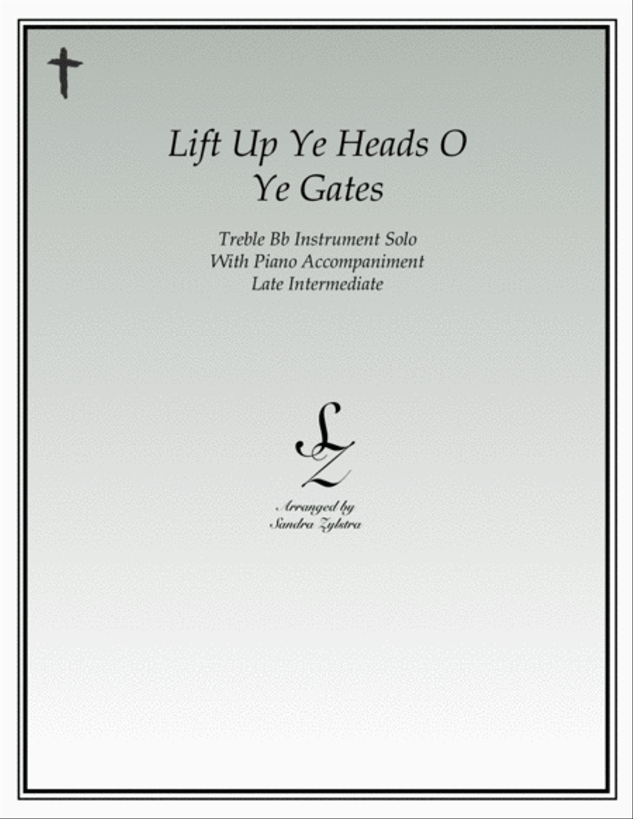 Lift Up Ye Heads O Ye Gates (treble Bb instrument solo) Piano scores gallery preview page 1