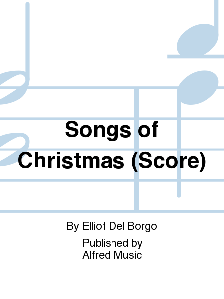 Songs of Christmas (Score)