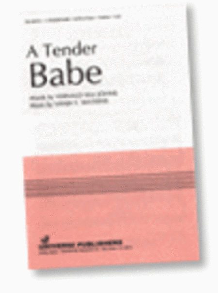 A Tender Babe - SATB