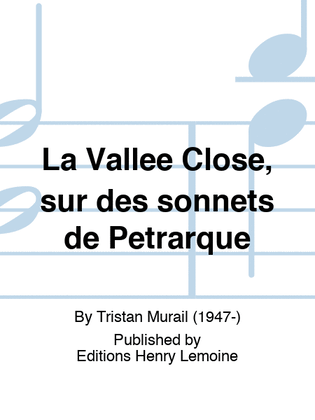 La Vallee Close, sur des sonnets de Petrarque