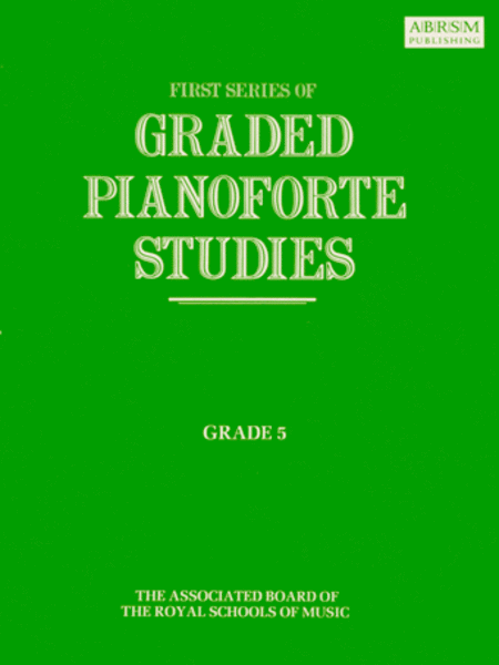 Graded Pianoforte Studies, First Series, Grade 5 (Higher)