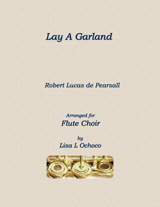 Book cover for Lay A Garland for Flute Choir