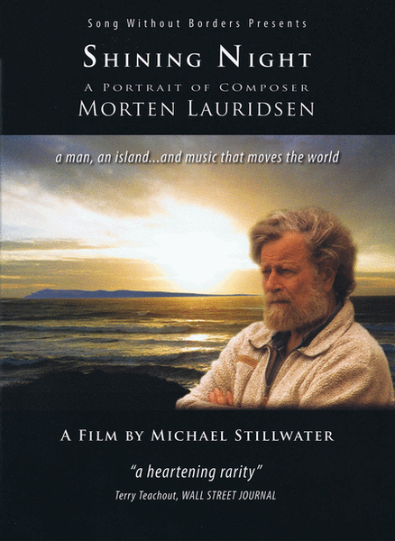 Shining Night - A Portrait of Composer Morten Lauridsen