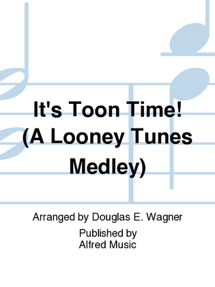 It's Toon Time! (A Looney Tunes Medley)