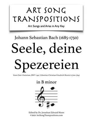 Book cover for BACH: Seele, deine Spezereien, BWV 249 (transposed to B minor)