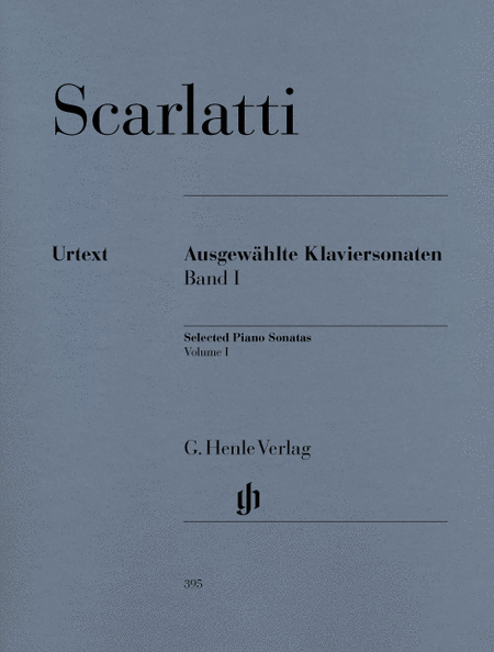 Domenico Scarlatti: Selected Piano Sonatas, Volume I
