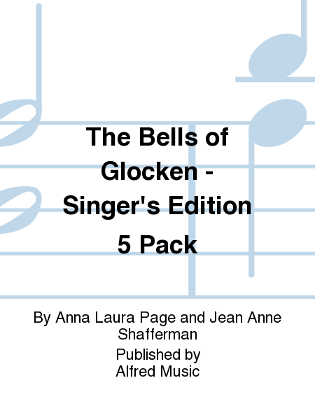 The Bells of Glocken - Singer's Edition 5 Pack