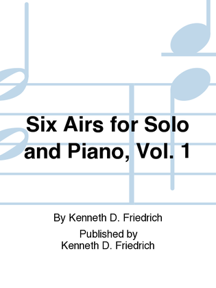 Six Airs for Solo and Piano, Vol. 1