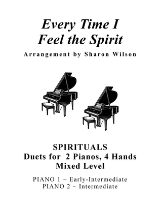 Book cover for Every Time I Feel the Spirit (Mixed Level, 2 Pianos, 4 Hands Duet)