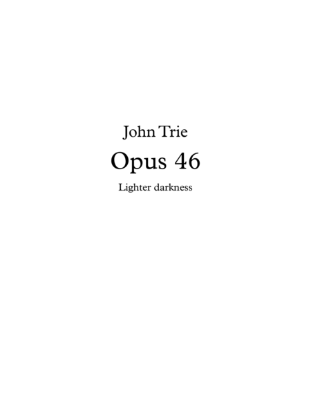 Opus 46 - Lighter darkness image number null
