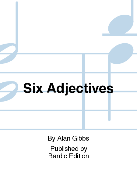 Six Adjectives