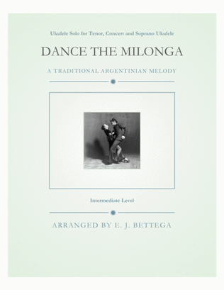 Dance The Milonga