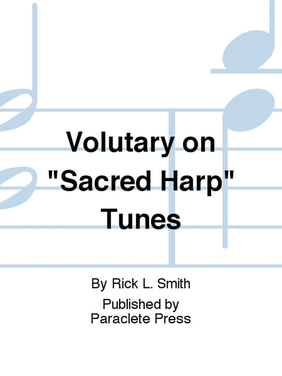 Volutary on "Sacred Harp" Tunes