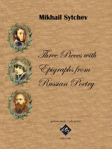 Three Pieces with Epigraphs from Russian Poetry