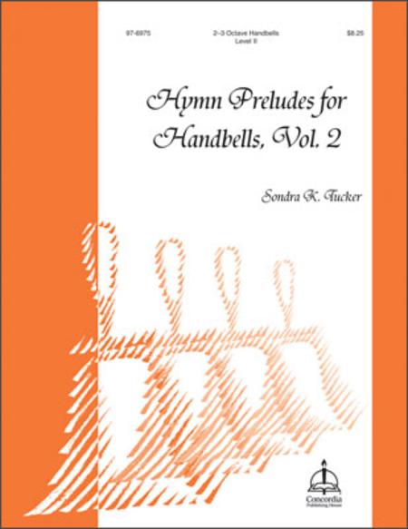 Hymn Preludes For Handbells, Volume 2
